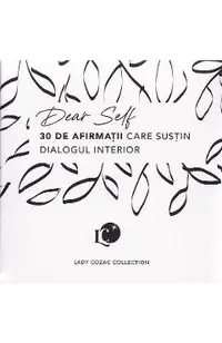 Cartonase cu arfirmatii: Dear Self