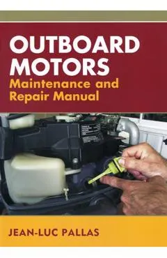 Outboard Motors Maintenance and Repair Manual