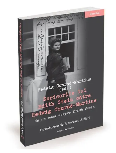 Scrisorile lui Edith Stein către Hedwig Conrad-Martius - Paperback brosat - Maria-Magdalena Anghelescu
