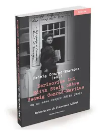 Scrisorile lui Edith Stein către Hedwig Conrad-Martius - Paperback brosat - Maria-Magdalena Anghelescu