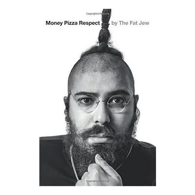 Ostrovsky, J: Money, Pizza, Respect
