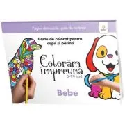 Coloram impreuna: Bebe