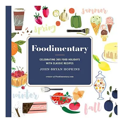 Foodimentary : Celebrating 365 Food Holidays