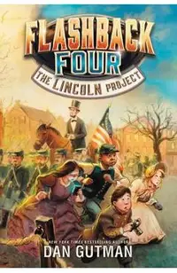 Flashback Four #1: The Lincoln Project