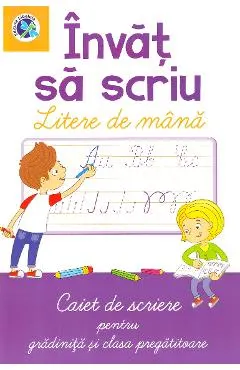 Invat sa scriu litere de mana. Caiet de scriere - Clasa pregatitoare