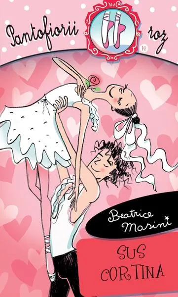 Sus cortina. Pantofiorii roz (Vol. 12) - Paperback brosat - Beatrice Masini