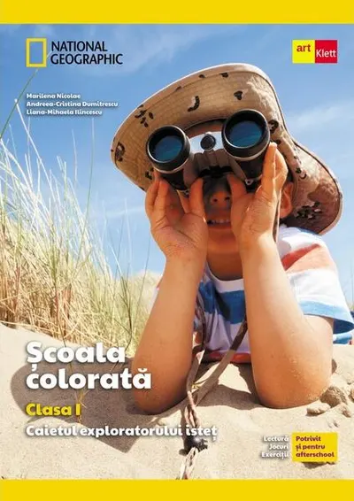 Școala colorată. Clasa I. Caietul exploratorului isteț - Paperback
