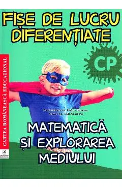Matematica si explorarea mediului - Clasa pregatitoare - Fise de lucru diferentiate