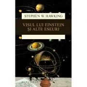 Visul lui Einstein si alte eseuri