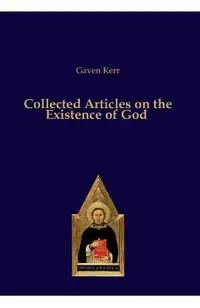 Collected Articles on the Existence of God