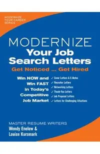 Modernize Your Job Search Letters: Get Noticed Get Hired