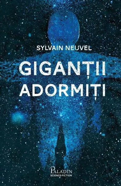 Giganții adormiți (Vol. 1) - Hardcover - Sylvain Neuvel