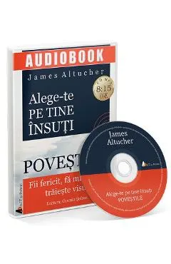 Audiobook. Alege-te pe tine insuti. Povestile