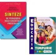 Pachet: Sinteze de pedagogia invatamantului prescolar si Educatia timpurie