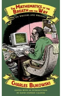 The Mathematics of the Breath and the Way: On Writers and Writing