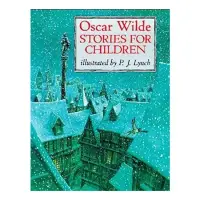 Oscar Wilde Stories for Children (Classic Stories)