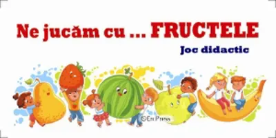 Ne jucam cu fructele
