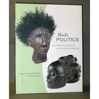 Body Politics, Mary Nooter Roberts, Alison Saar