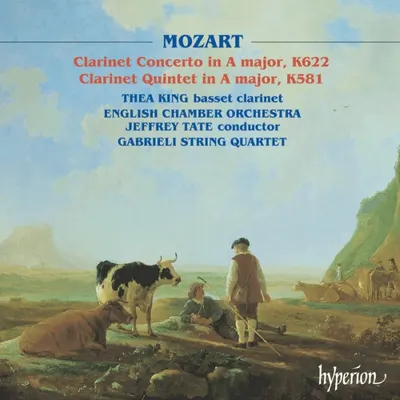 Clarinet Concerto, K622 - Clarinet Quintet, K581 | Wolfgang Amadeus Mozart, Thea King, English Chamber Orchestra, Jeffrey Tate, Gabrieli String Quartet