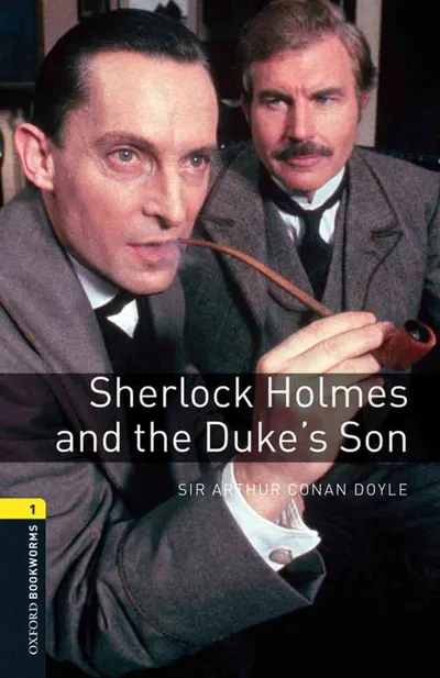 OBW 3E 1: Sherlock Holmes and the Duke's Son