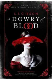 A Dowry of Blood