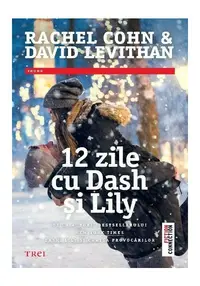 12 zile cu Dash si Lily
