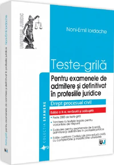 Teste-grilă pentru examenele de admitere și definitivat în profesiile juridice - Paperback brosat - Noni-Emil Iordache