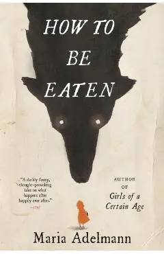 How to Be Eaten