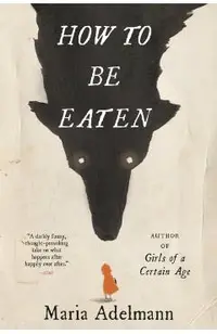 How to Be Eaten