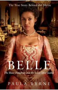 Belle: The Slave Daughter and the Lord Chief Justice
