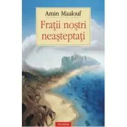 Fratii nostri neasteptati