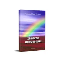 Zâmbetul curcubeului - Paperback - Cosmina Maria Florescu