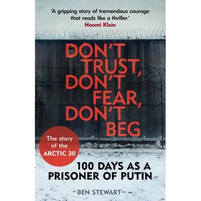 Dont Trust, Dont Fear, Dont Beg