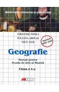 Geografie - Clasa 10 - Manual pentru scoala de arte si meserii