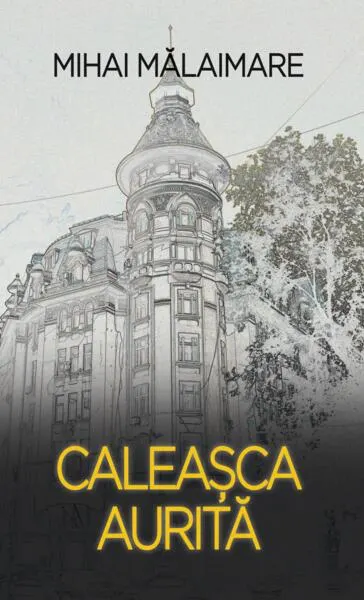 Caleașca aiurită - Hardcover - Mihai Mălaimare