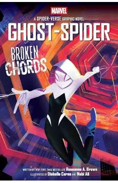 Ghost-Spider: Broken Chords (an Original Spider-Gwen Graphic Novel)