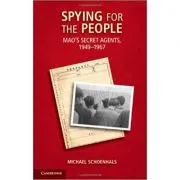 Spying for the People: Mao's Secret Agents, 1949–1967