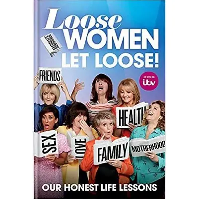 Loose Women: Let Loose!
