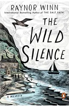 The Wild Silence: A Memoir