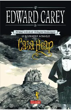 eBook Casa Heap. Primul volum al Trilogiei Iremonger