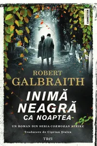 Inimă neagră ca noaptea (Vol. 6) - Hardcover - Robert Galbraith