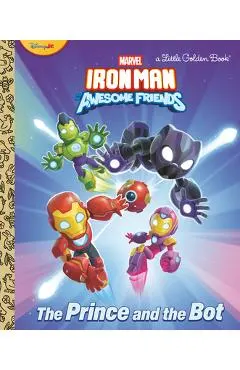 The Prince and the Bot! (Iron Man and His Awesome Friends)