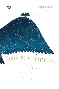 Arta de a trai bine