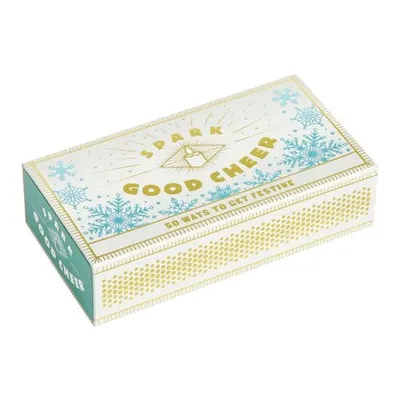 Spark Good Cheer 50 Ways to Get Festive