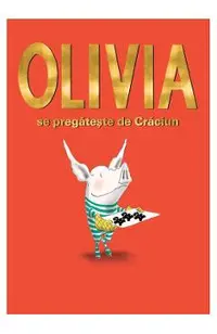 Olivia se pregateste de Craciun