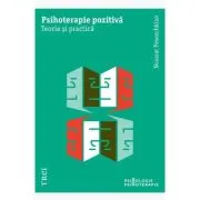 Psihoterapie pozitiva. Teorie si practica