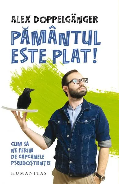 Pământul este plat! - Paperback - Alex Doppelgänger