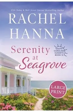 Serenity at Seagrove: Large Print
