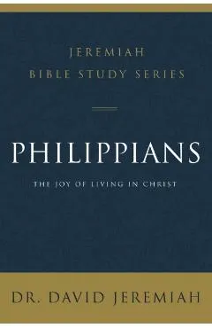 Philippians: The Joy of Living in Christ