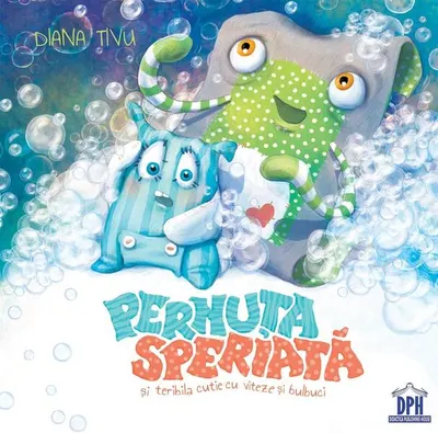 Pernuța speriată și teribila cutie cu viteze și bulbuci - Hardcover - Diana Tivu